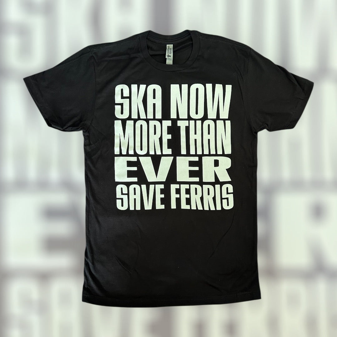 Ska Now More Than Ever T-Shirt